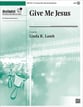 Give Me Jesus Handbell sheet music cover